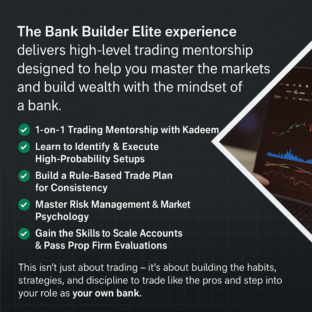 Bank Builder Elite Trading Mentorship