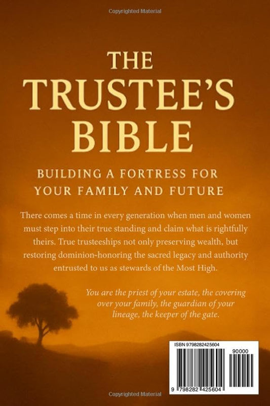 The Trustee's Bible: Building a Fortress for your Family and Future (Paperback)